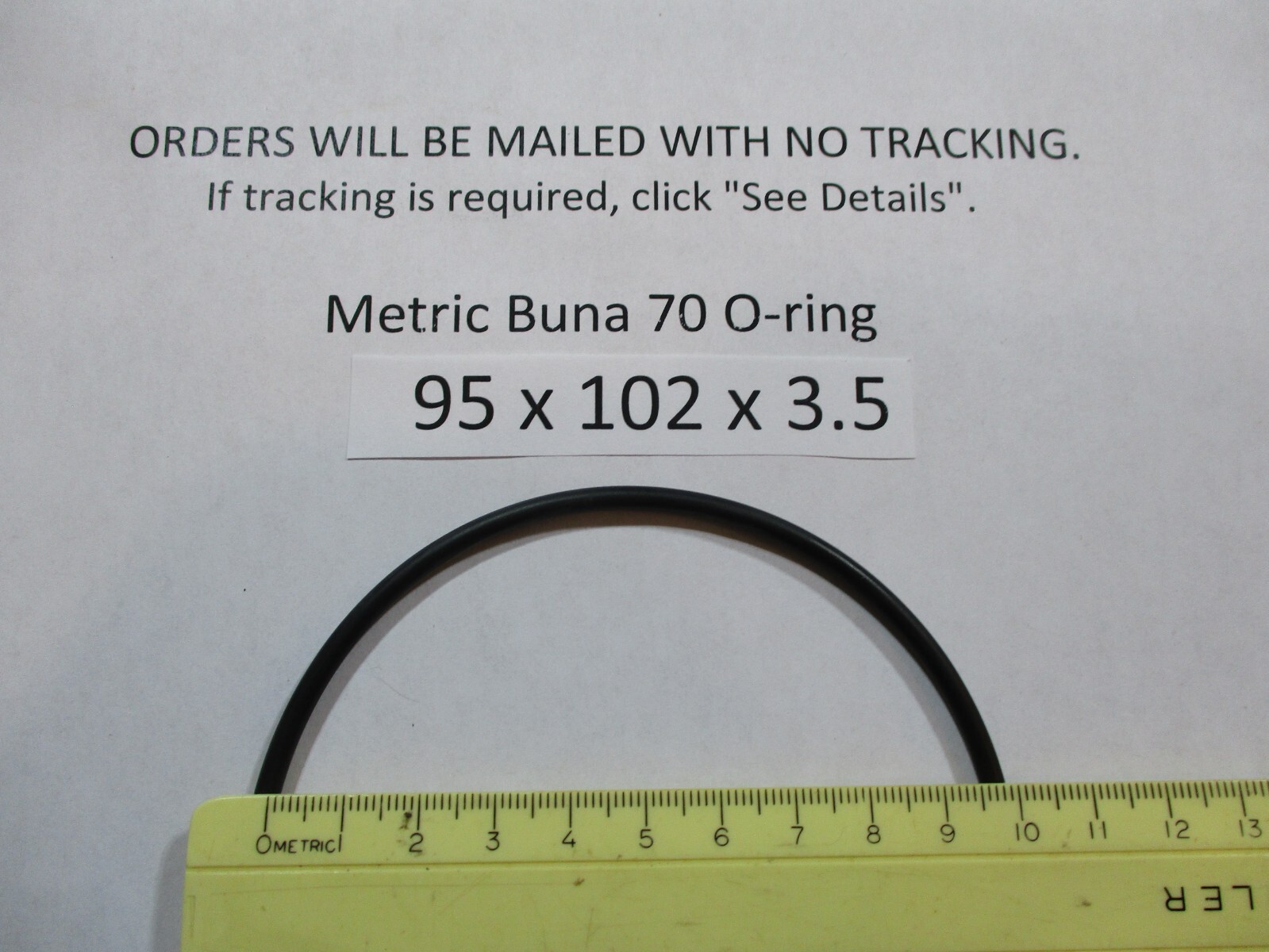 95mm ID x 102mm OD x 3.5mm thick O-ring. Buna-70. Quan 1.