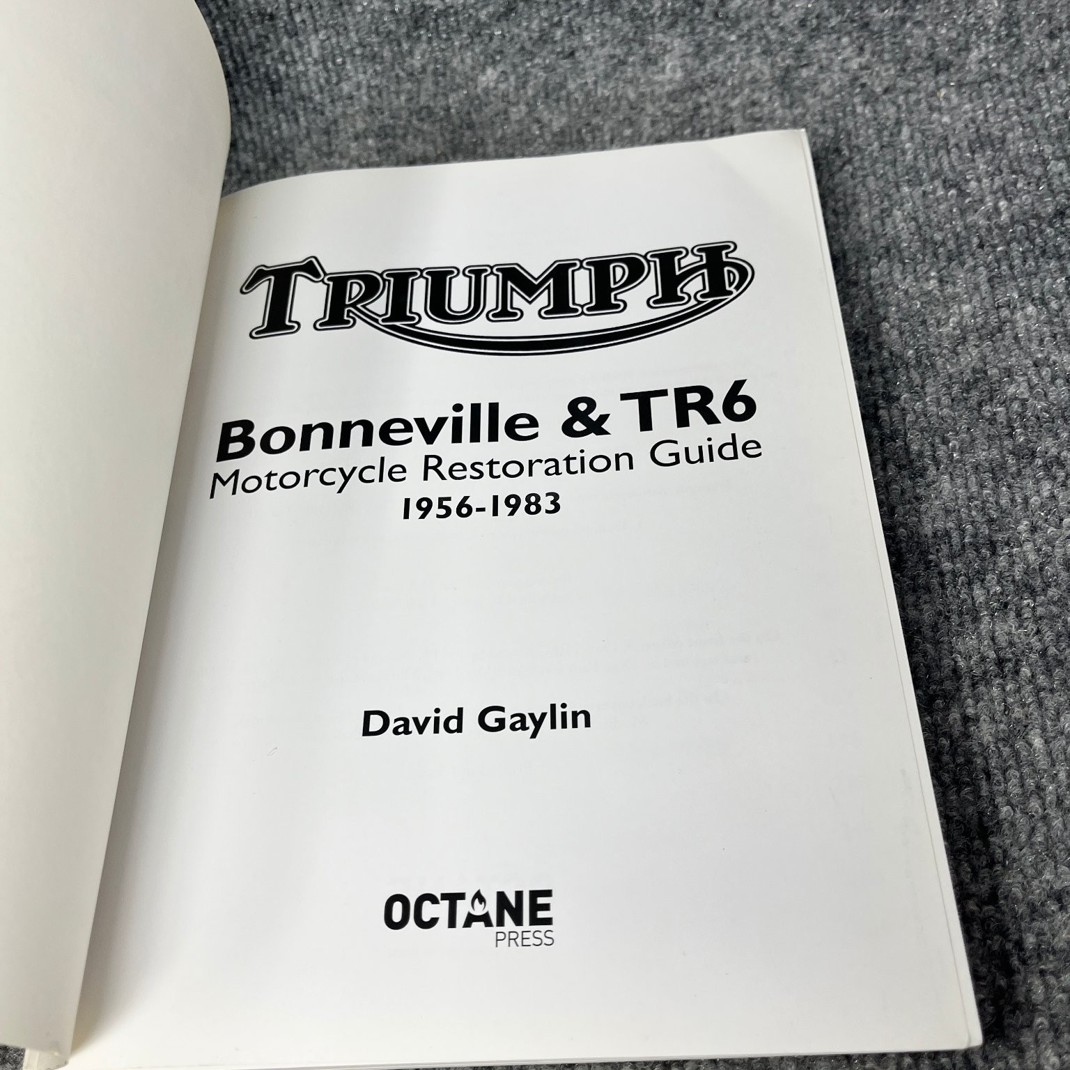 Triumph Bonneville TR6 Motorcycle Restoration Guide 1956-1983 Book Revised