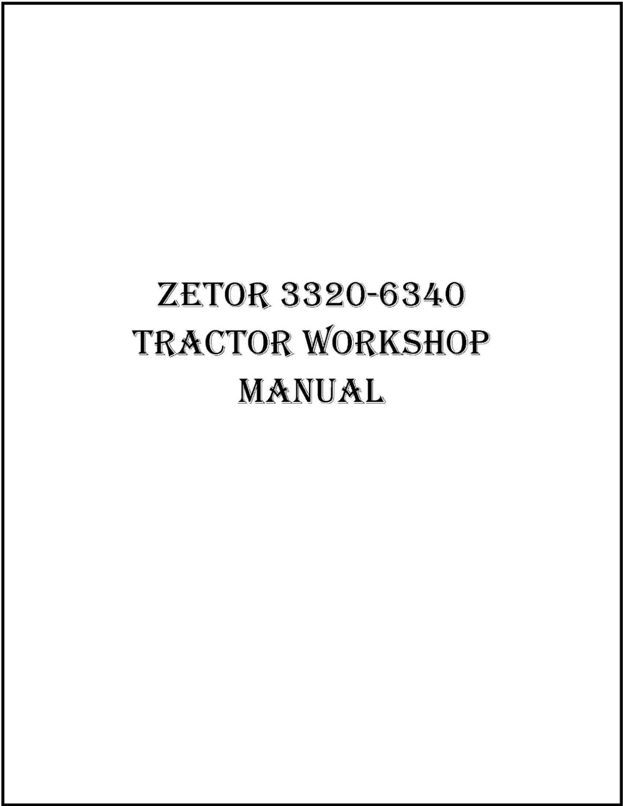 3320 3340 Service Manual Zetor Tractor 4320 4340 Workshop Manual