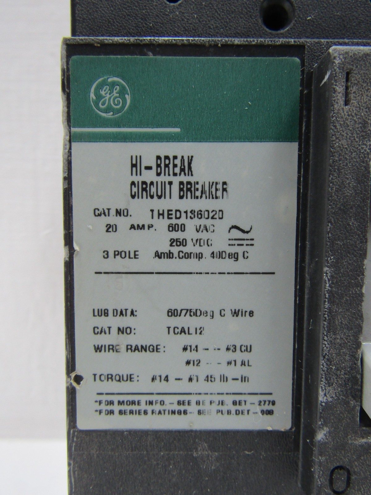 GE General Electric THED136020 20 Amp 600V 3-Pole Hi-Break Circuit Breaker 20A