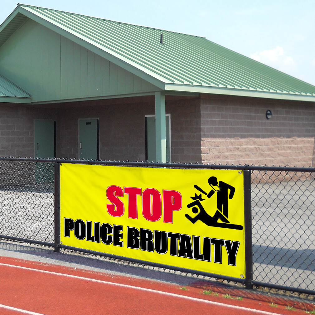 Vinyl Banner Multiple Sizes Stop Police Brutality Advertising Printing Lifestyle