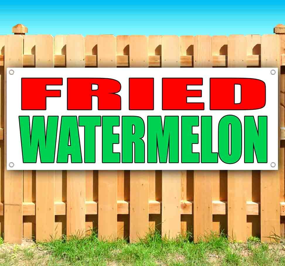 FRIED WATERMELON Advertising Vinyl Banner Flag Sign Many Sizes