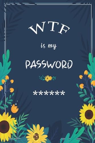 WTF is My Password: Password Book, Log Book and Internet Password…