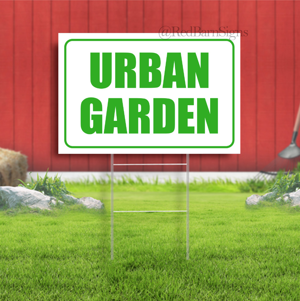 Urban Garden Indoor Outdoor Yard Sign with metal stakes