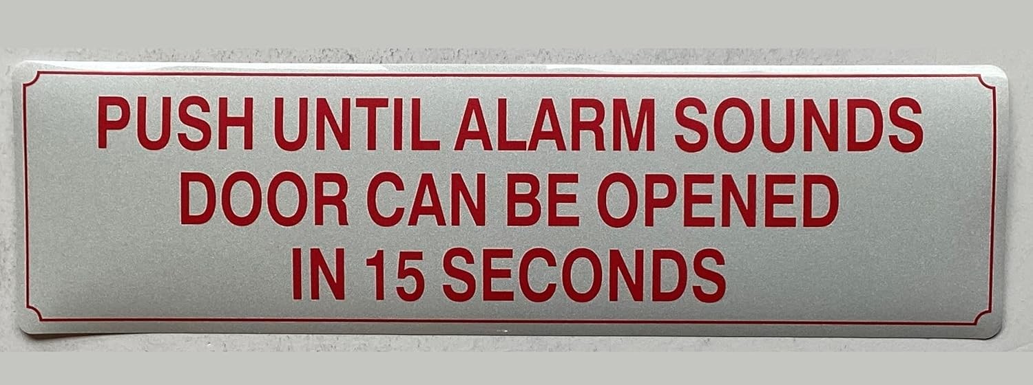 2 PACK- PUSH UNTIL ALARM SOUNDS DOOR CAN BE OPENED IN 15 SECONDS …5X18 INCH)-S