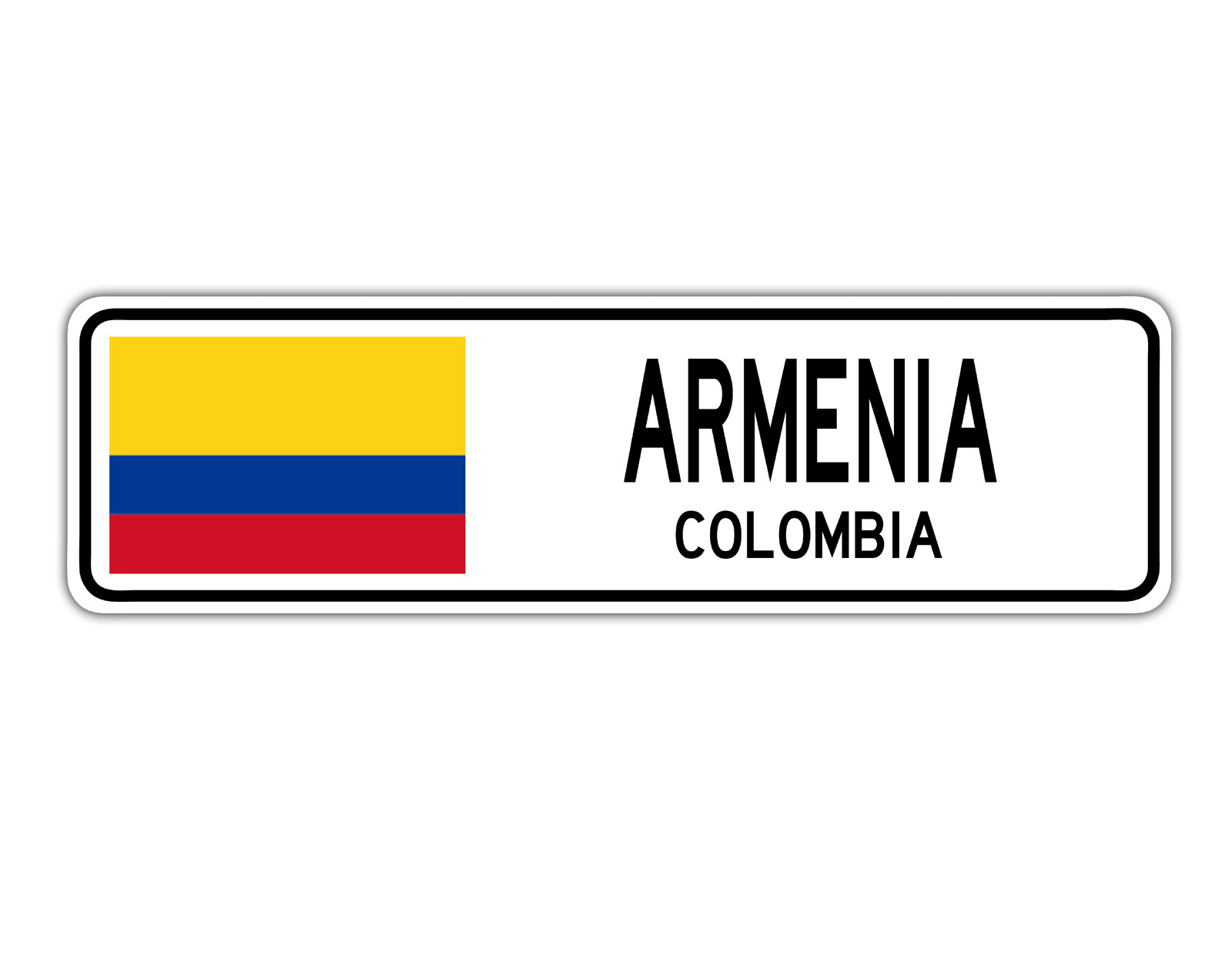 Armenia Colombia Street Colombian Flag City Country Wall Aluminum Metal Sign