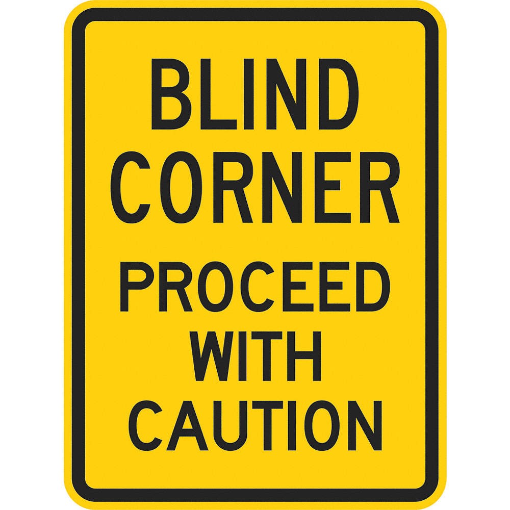 LYLE T1-1322-DG_12x18 Blind Corner Traffic Sign,18″ x 12″ 448U24