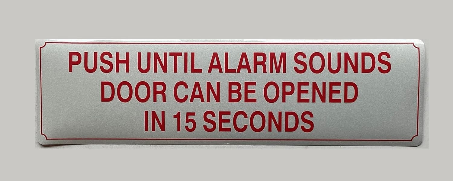 2 PACK- PUSH UNTIL ALARM SOUNDS DOOR CAN BE OPENED IN 15 SECONDS …5X18 INCH)-S
