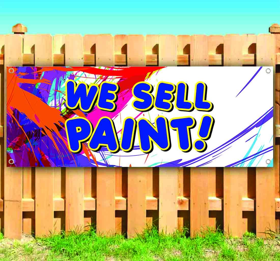 WE SELL PAINT Advertising Vinyl Banner Flag Sign Many Sizes