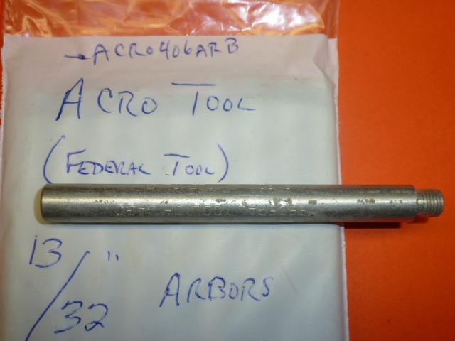 NEW! ACRO FEDERAL TOOL 13/32″ LAPPING ARBOR, 406ARB