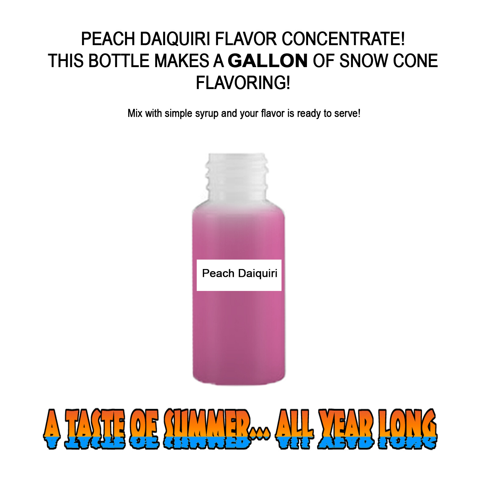 PEACH DAIQUIRI MIX SNOW CONE/SHAVED ICE FLAVOR CONCENTRATE MAKES 1 GALLON
