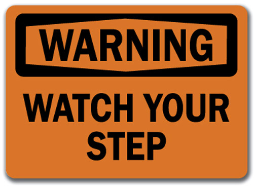 Warning Sign – Watch Your Step – 10″ x 14″ OSHA Safety Sign