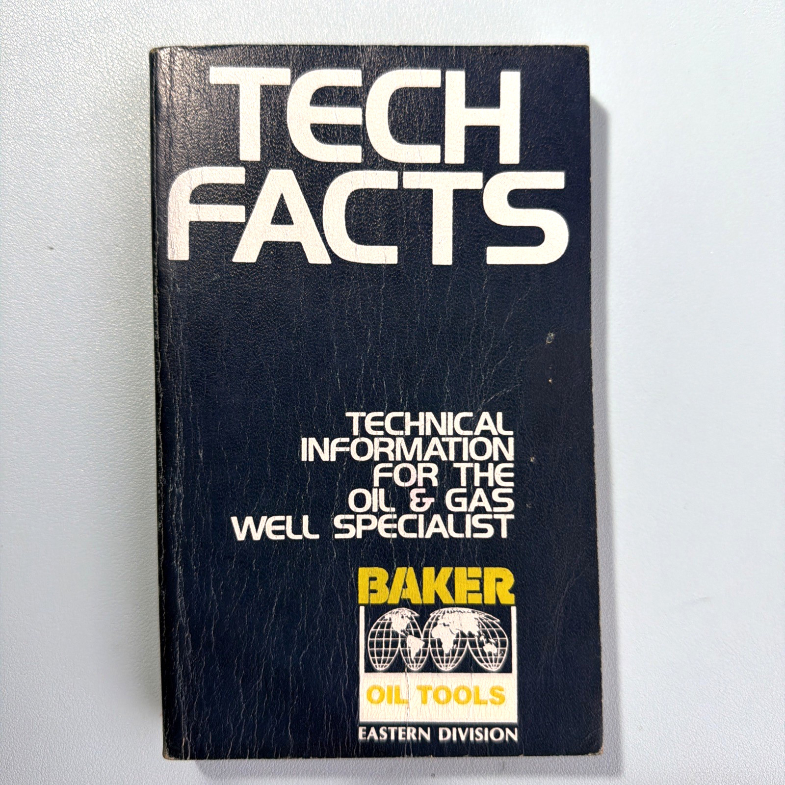 Baker Oil Tools Tech Facts Engineering Handbook Technical Info 1977 Paperback