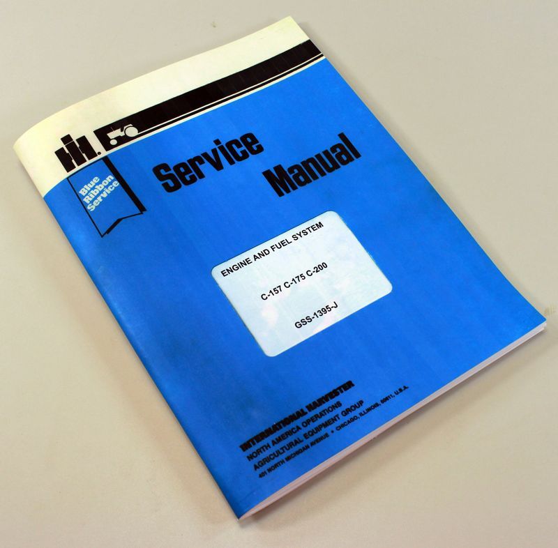 International Farmall C-157 C-175 C-200 Engine Fuel Service Shop Repair Manual