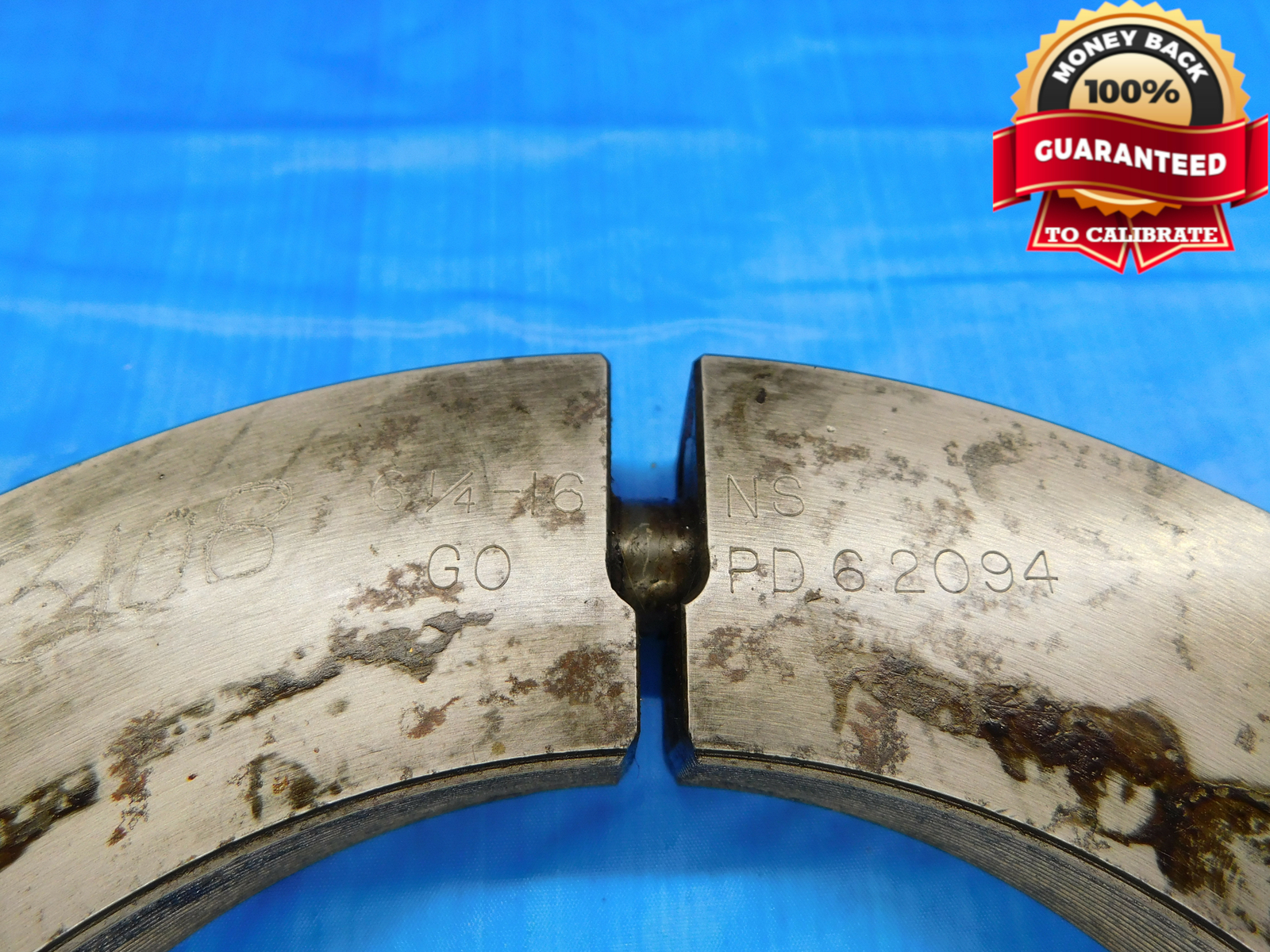 BUDGET 6 1/4 16 NS THREAD RING GAGE 6.25 6.250 6.2500 GO ONLY P.D. = 6.2094
