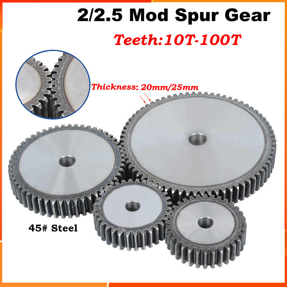 2/2.5 Mod 10T-100T Spur Gear 45# Steel Pinion Gear Thickness 2M-20mm 2.5M-25mm