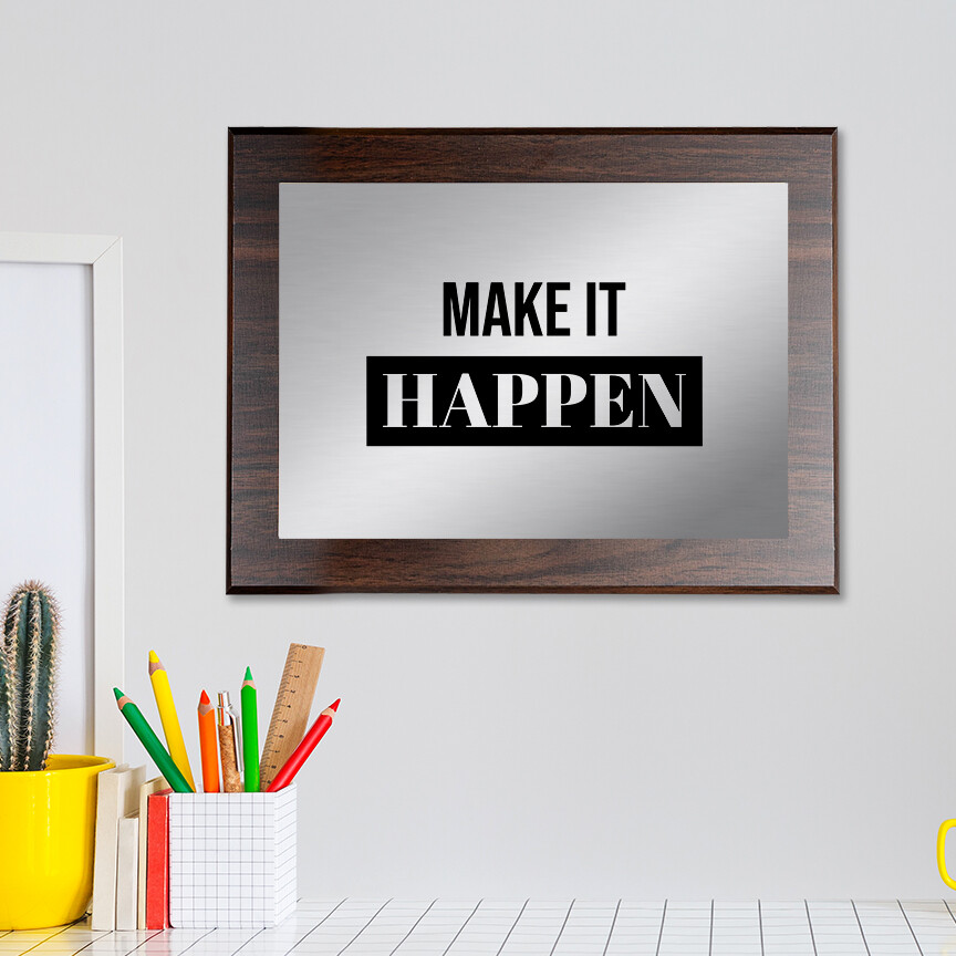 Make It Happen Decorative Wall Plaque | Easel Mount Option