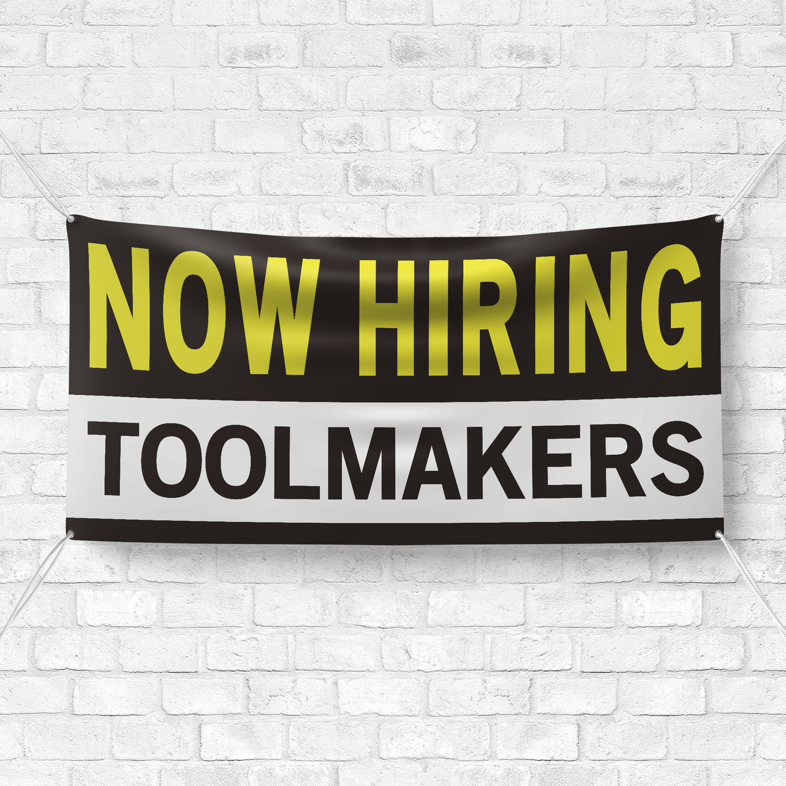 Now Hiring Toolmakers 13 oz Heavy Duty Vinyl Banner Tool Maker Jobs Available