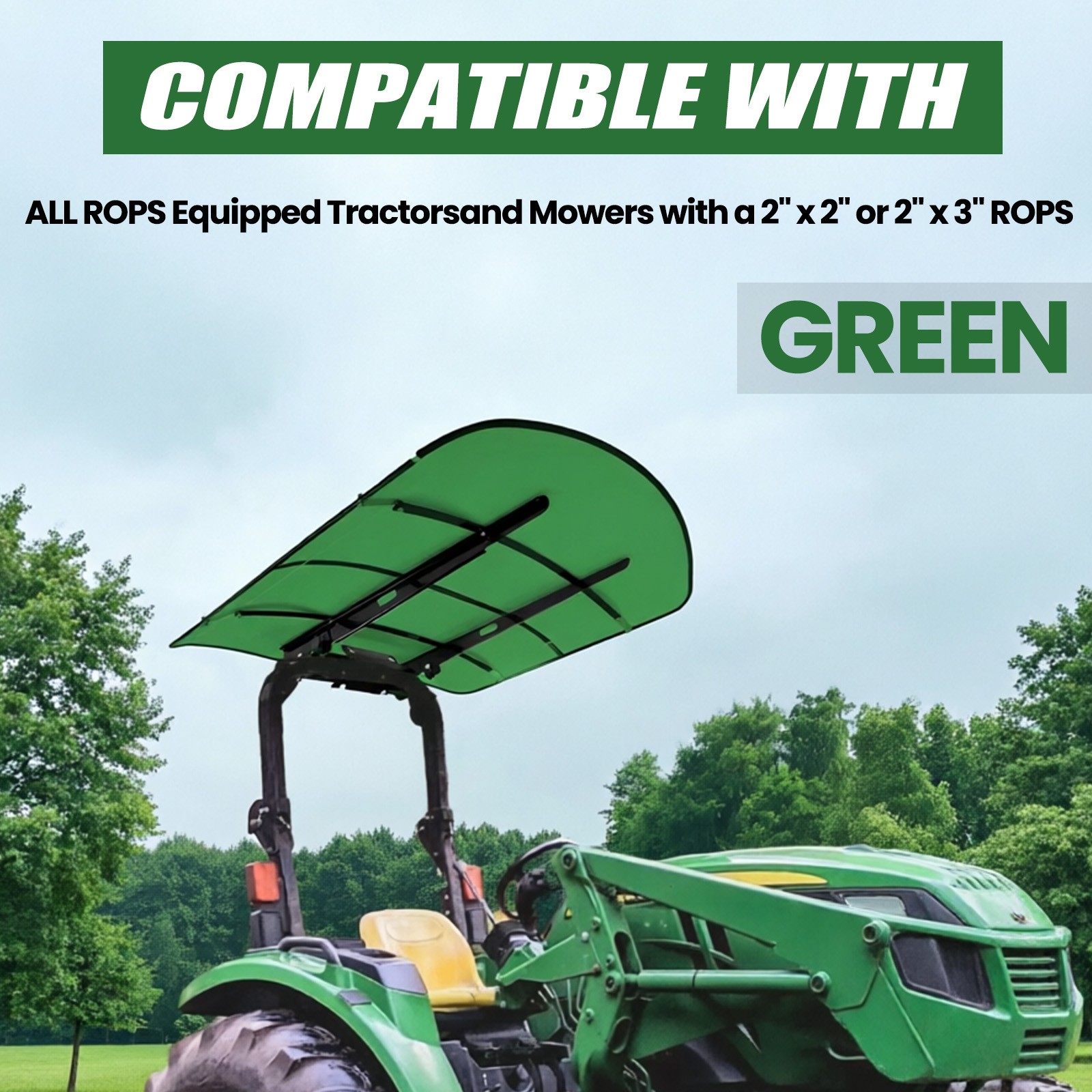 Green Tuff Top Tractor Canopy 52″ X 52″ For John Deere 2″ x 2″ or 2″ x 3″ ROPS
