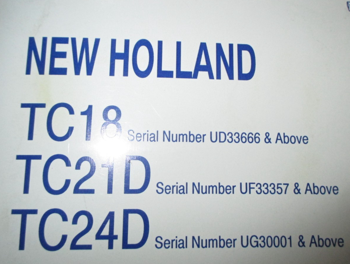 New Holland TC18 TC21D TC24D Tractor Service Shop Repair Manual 3-03 ORIGINAL!
