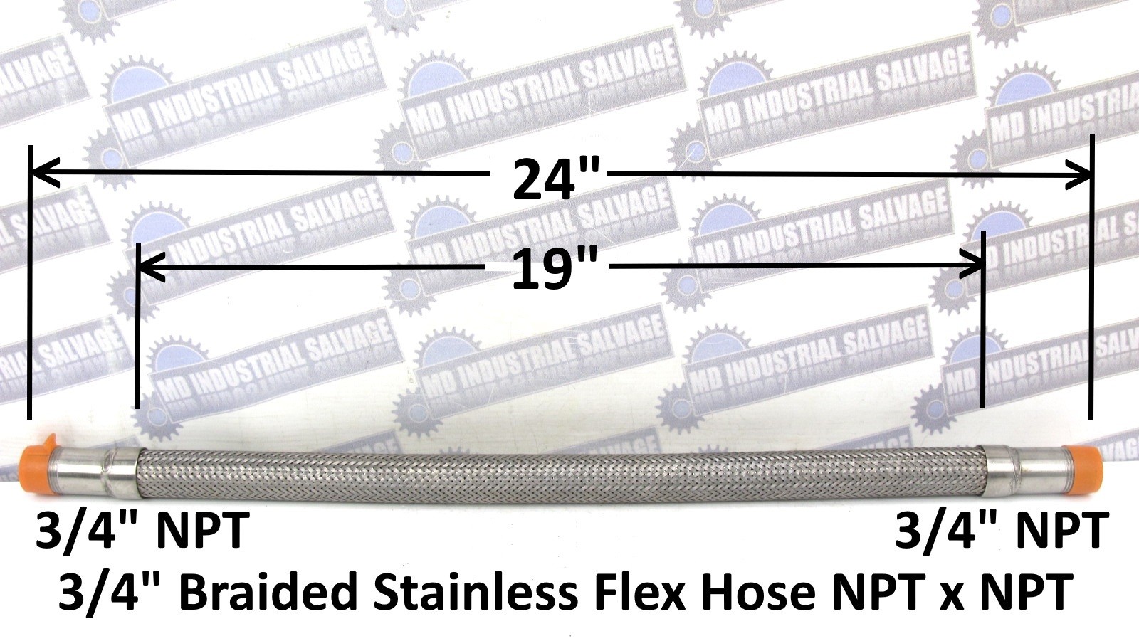 3/4 in x 19 in BRAIDED STAINLESS STEEL HOSE 24in Overall 3/4 in NPT x 3/4 in NPT