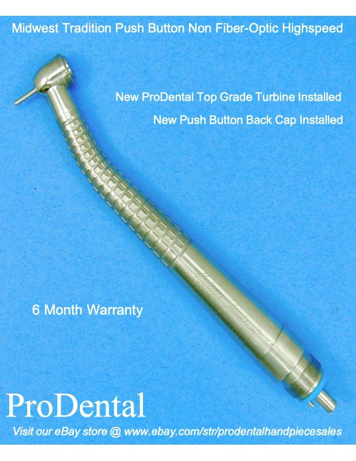 Midwest Tradition Non Fiber-Optic Push Button Highspeed Dental Handpiece