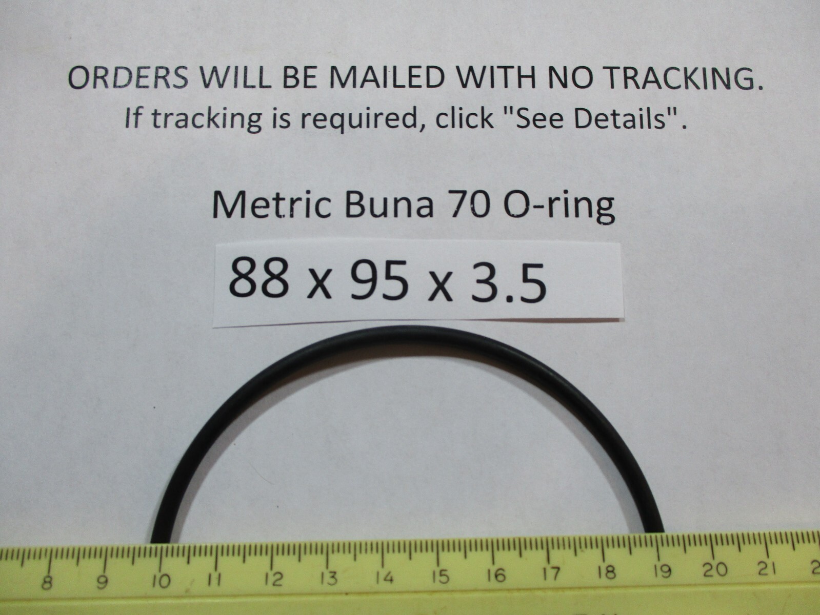88mm ID x 95mm OD x 3.5mm thick O-ring. Buna-70. Quan 1.