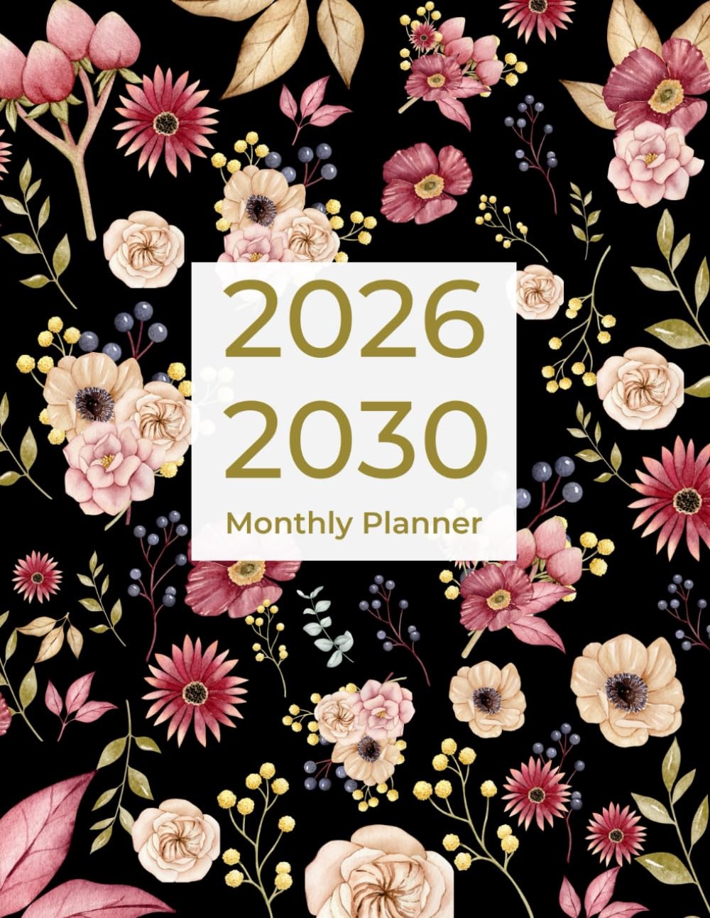 2026-2030 Monthly Planner: 5 Years Schedule Organizer | Floral Cover