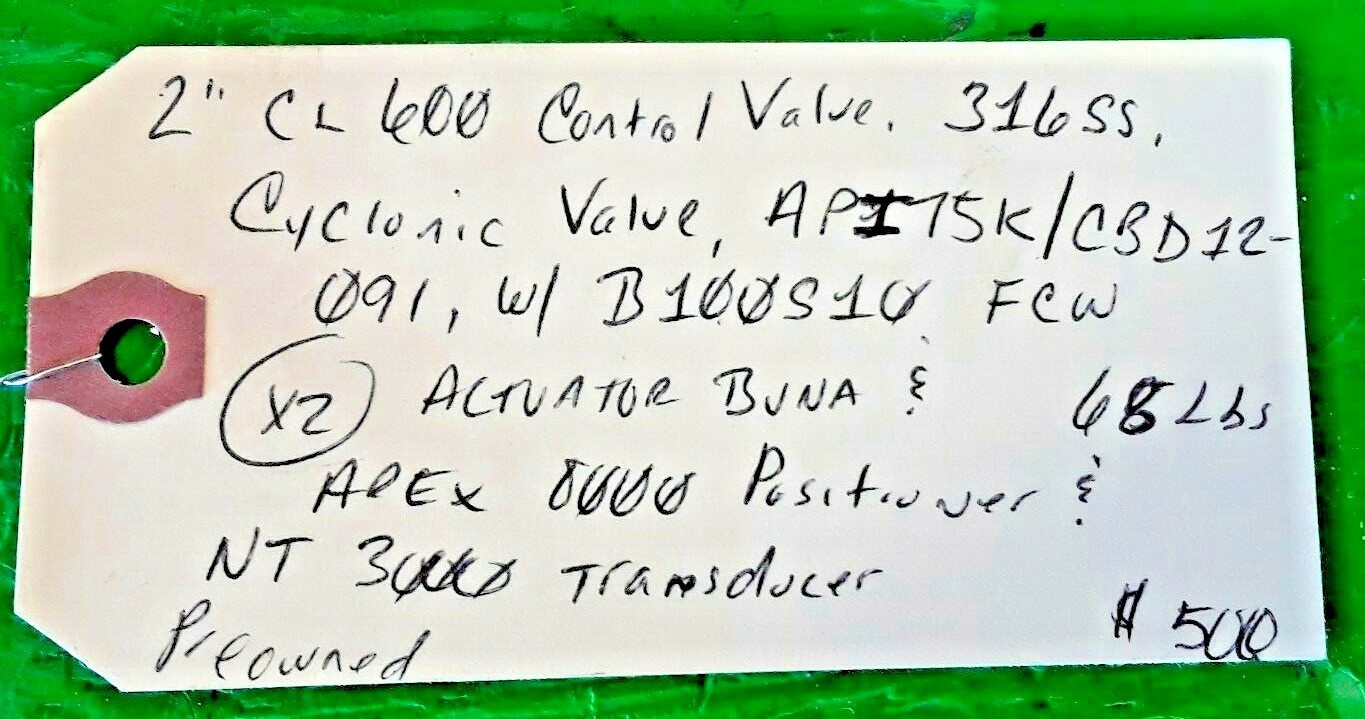 🟠 CYCLONIC VALVE 2″ CL 600 CONTROL VALVE PESSCO IS OFFERING 1 R100421-6-7 🗽