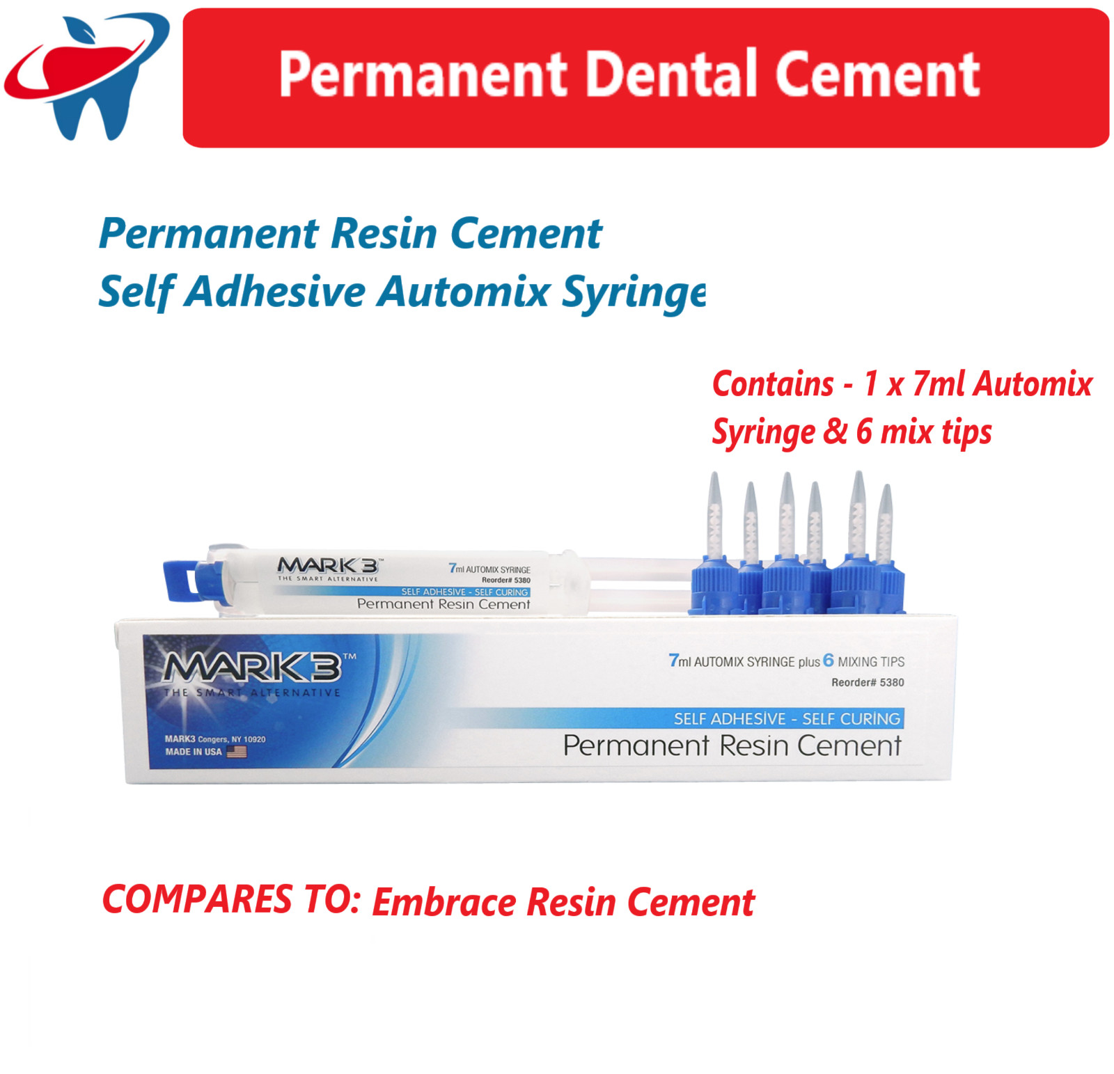 Mark3 Permanent Resin Cement, Self Adhesive 7 ml Automix Syringe w/6 Tips 5380