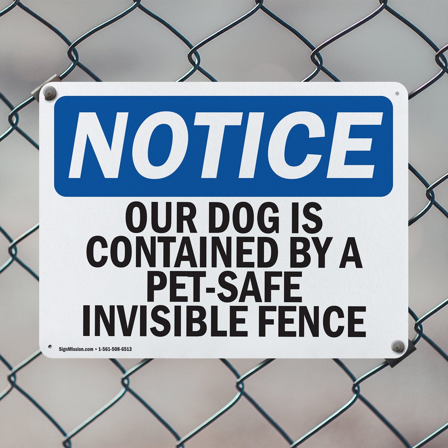 (2 Pack) Our Dog Is Contained By A Pet-Safe Invisible Fence OSHA Notice Sign