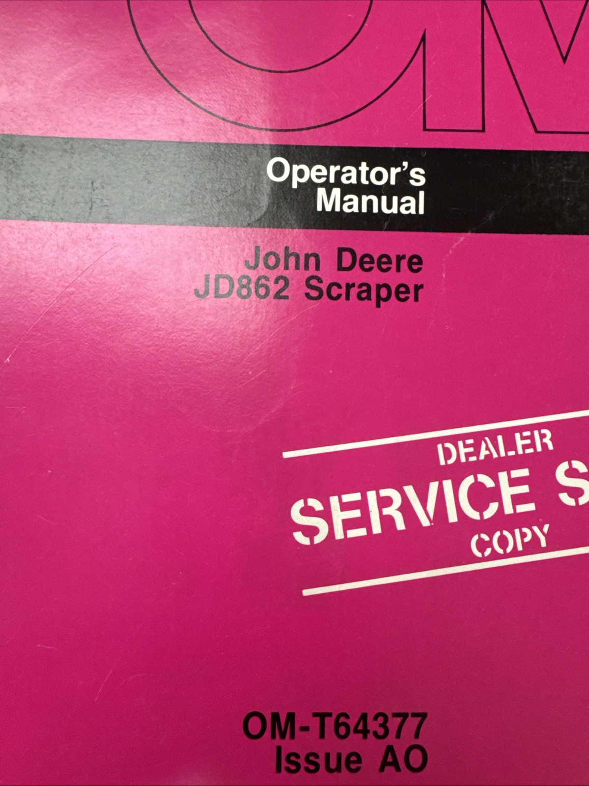 *John Deere JD 862 Scraper Operators Maintenance Manual OM-T64377 A0 ORIGINAL!