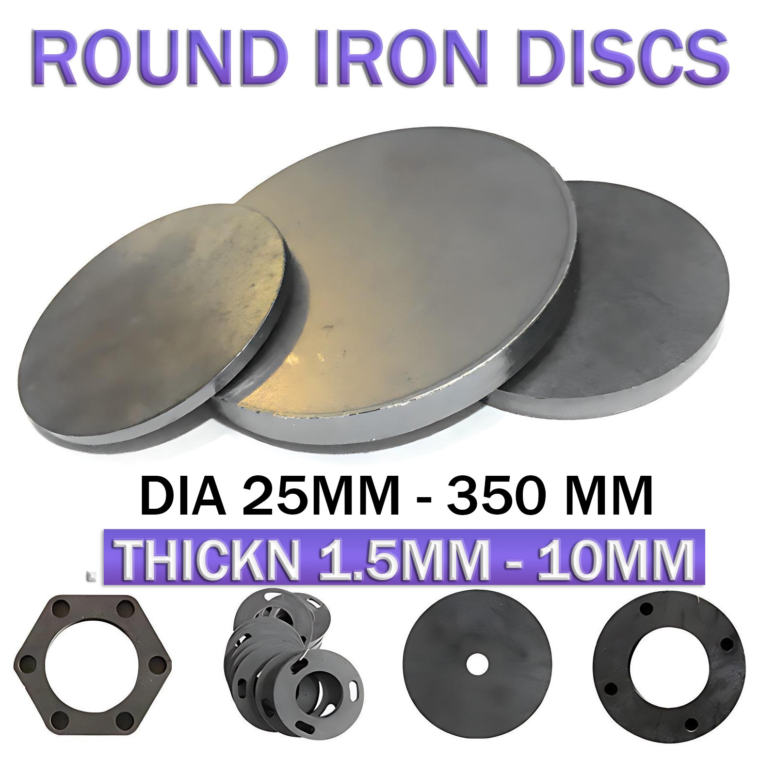 Round Iron Discs Metal Flat Circle 25mm – 350 mm Diameter 1.5mm – 10mm Thickness