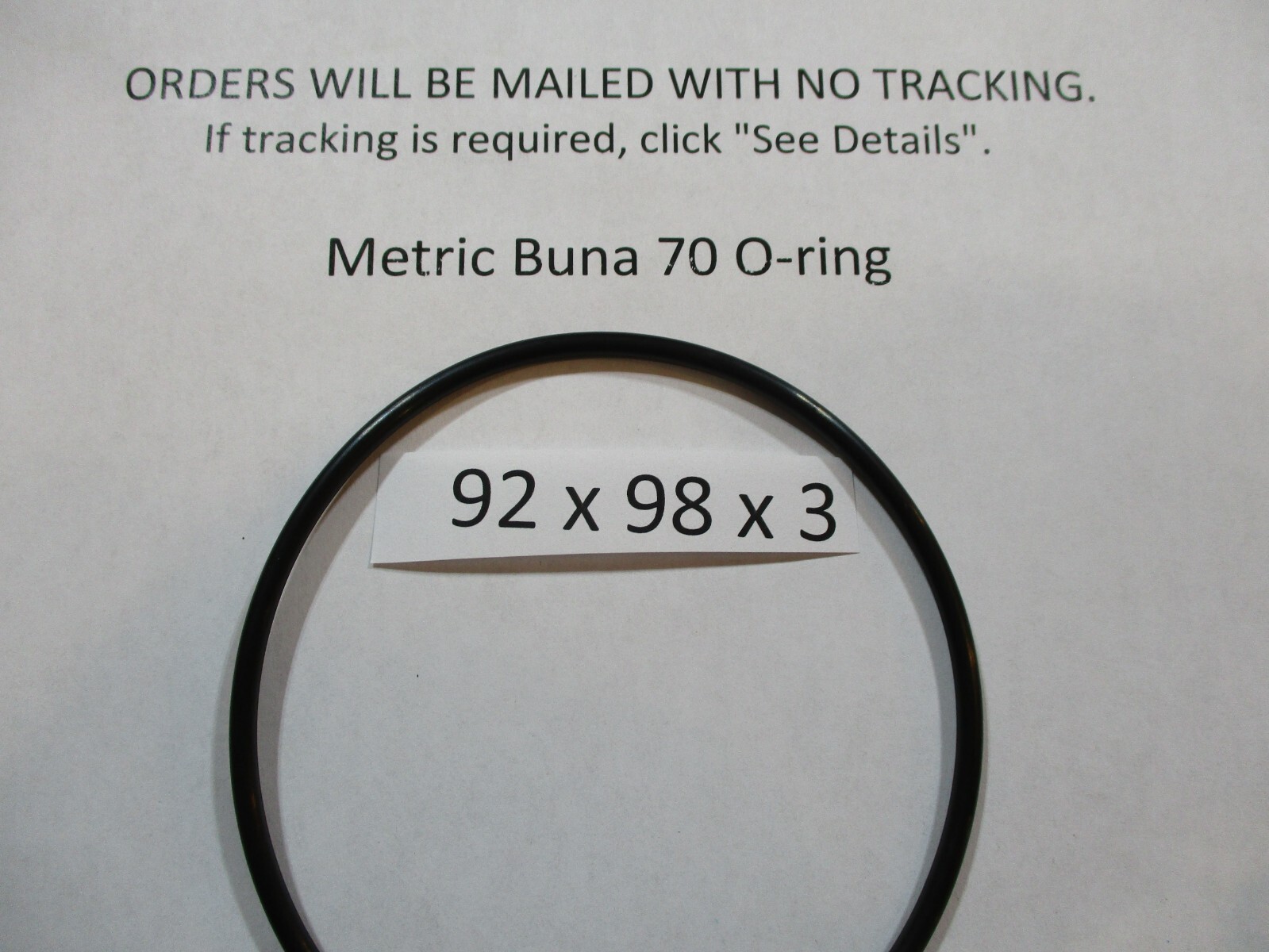 92mm ID x 98mm OD x 3mm thick O-ring. Buna-70. Quan 1.