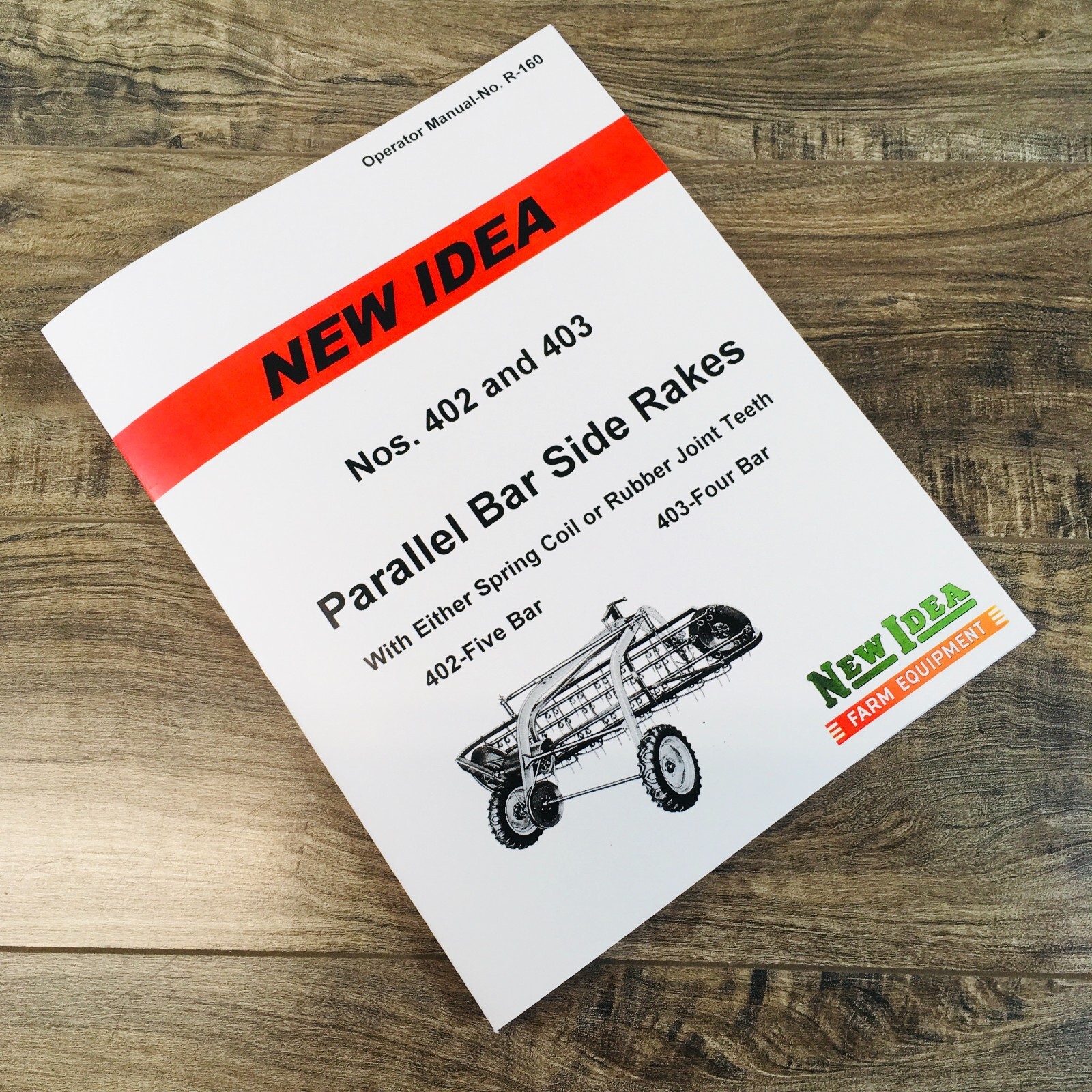 New Idea 402 5 Bar 403 4 Bar Parallel Side Rake Operators Owners Manual