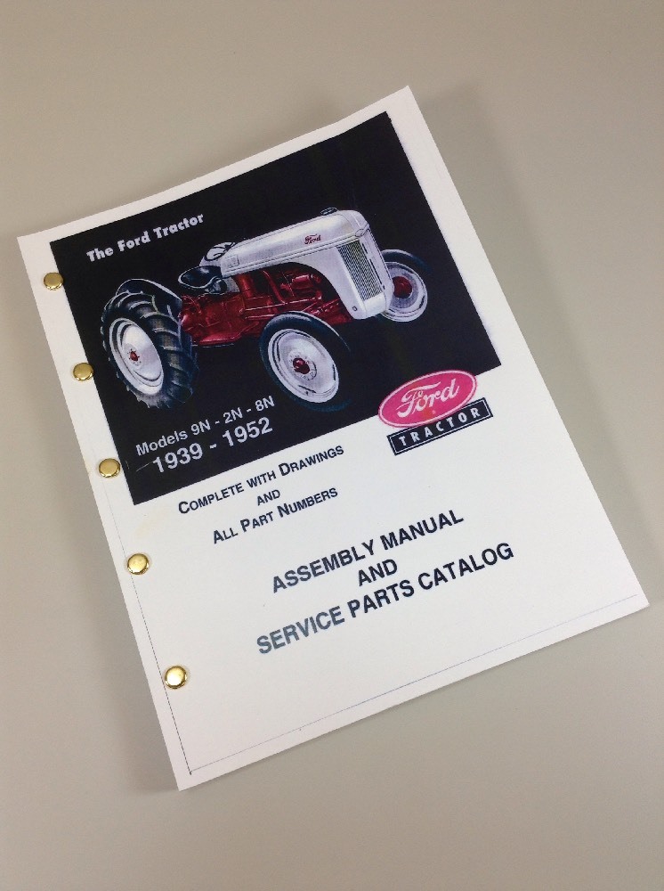 Ford 2N 8N 9N Tractor Assembly Service Parts Manual Catalog New Print 1939-1952