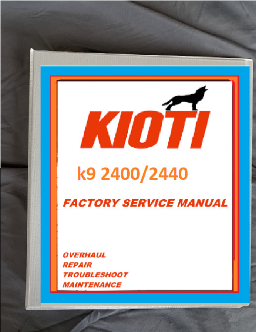 Kioti Daedong K9 2400 2440 UTV service repair workshop manual in binder printed