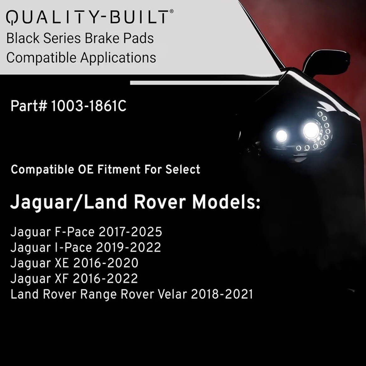 Black Series Ceramic Front Brake Pads 1003-1861C 16-25 Jaguar 18-21 Land Rover