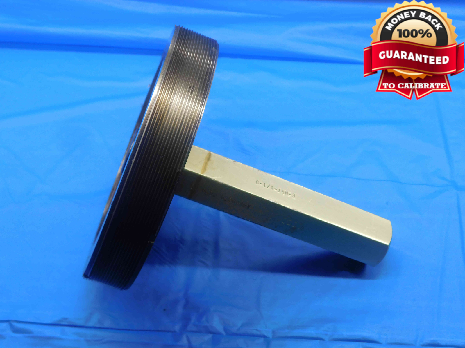 6 1/4 16 N 3 THREAD PLUG GAGE 6.25 6.250 GO ONLY P.D. = 6.2094 UN-2B OR 3B
