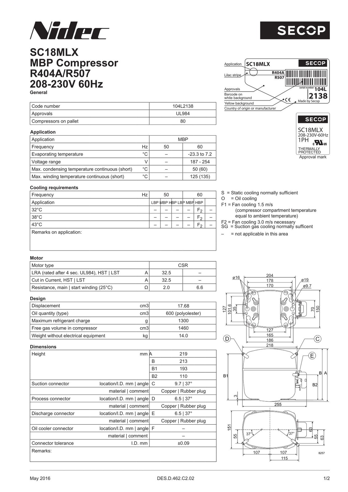 Secop SC18MLX.2 R404a Hermetic Refrigeration Compressor 10880 BTU HBP 230V 1HP