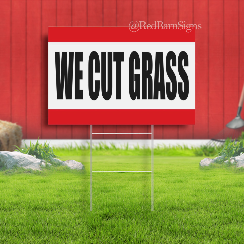 WE CUT GRAS Lawn care Service Garden Indoor Outdoor Yard Sign with metal stakes