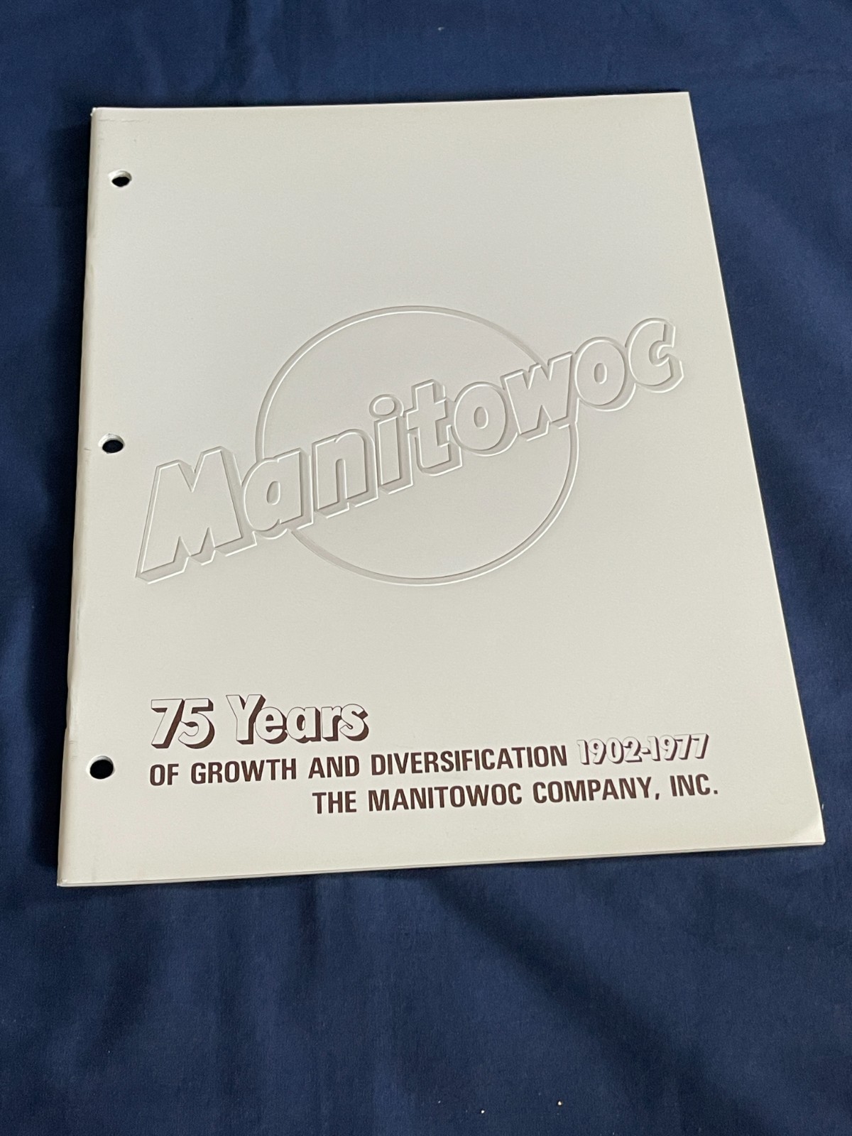 The Manitowoc Company 75 Years Booklet Brochure Dealer Sales Pamphlet
