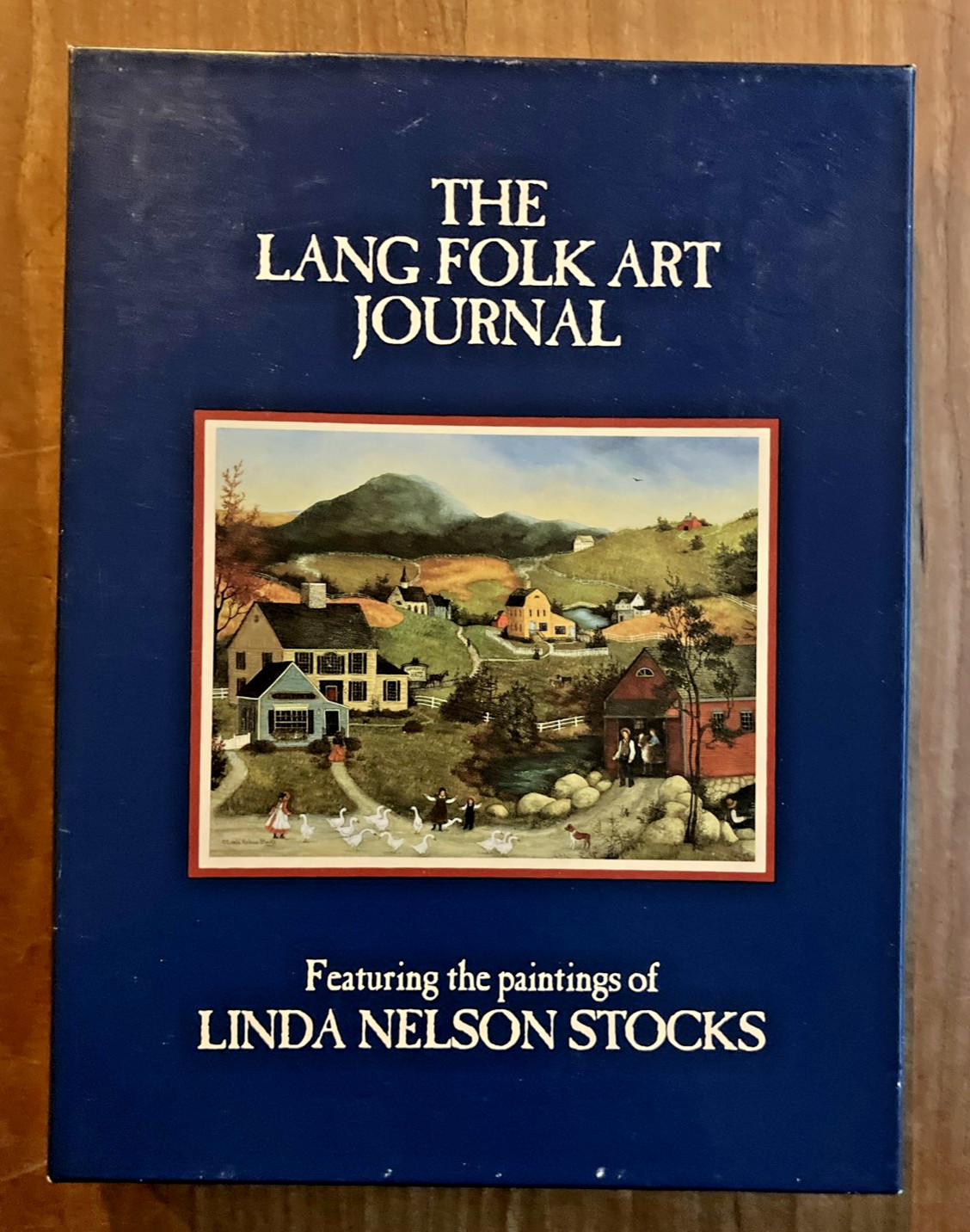 The Lang Folk Art Journal Featuring Paintings by Linda Nelson Stocks NOS