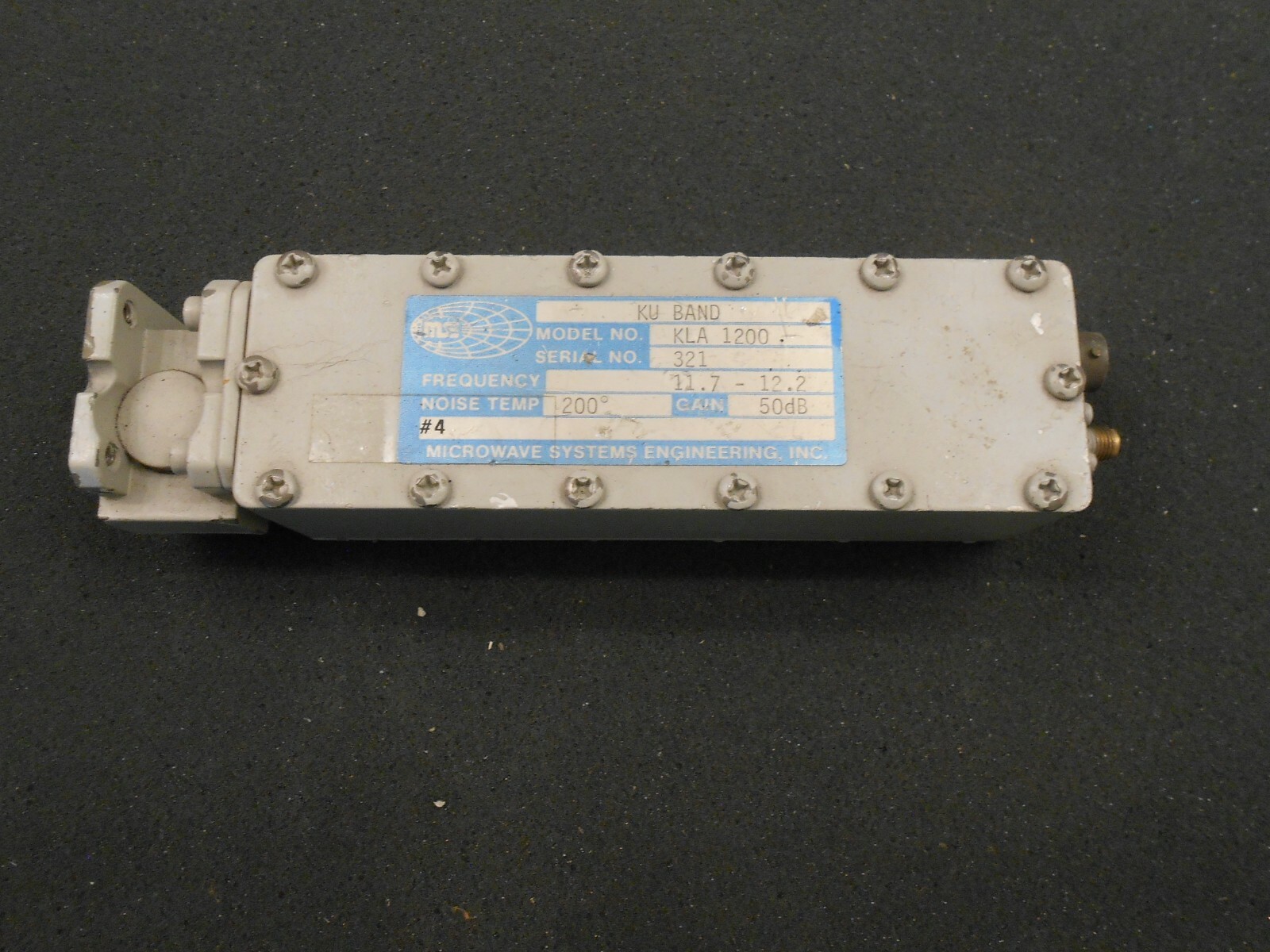 KU BAND LNA, MSE, MODEL KLA 1200. 11.7-12.2 GHz. TEMP 200K, GAIN 50db
