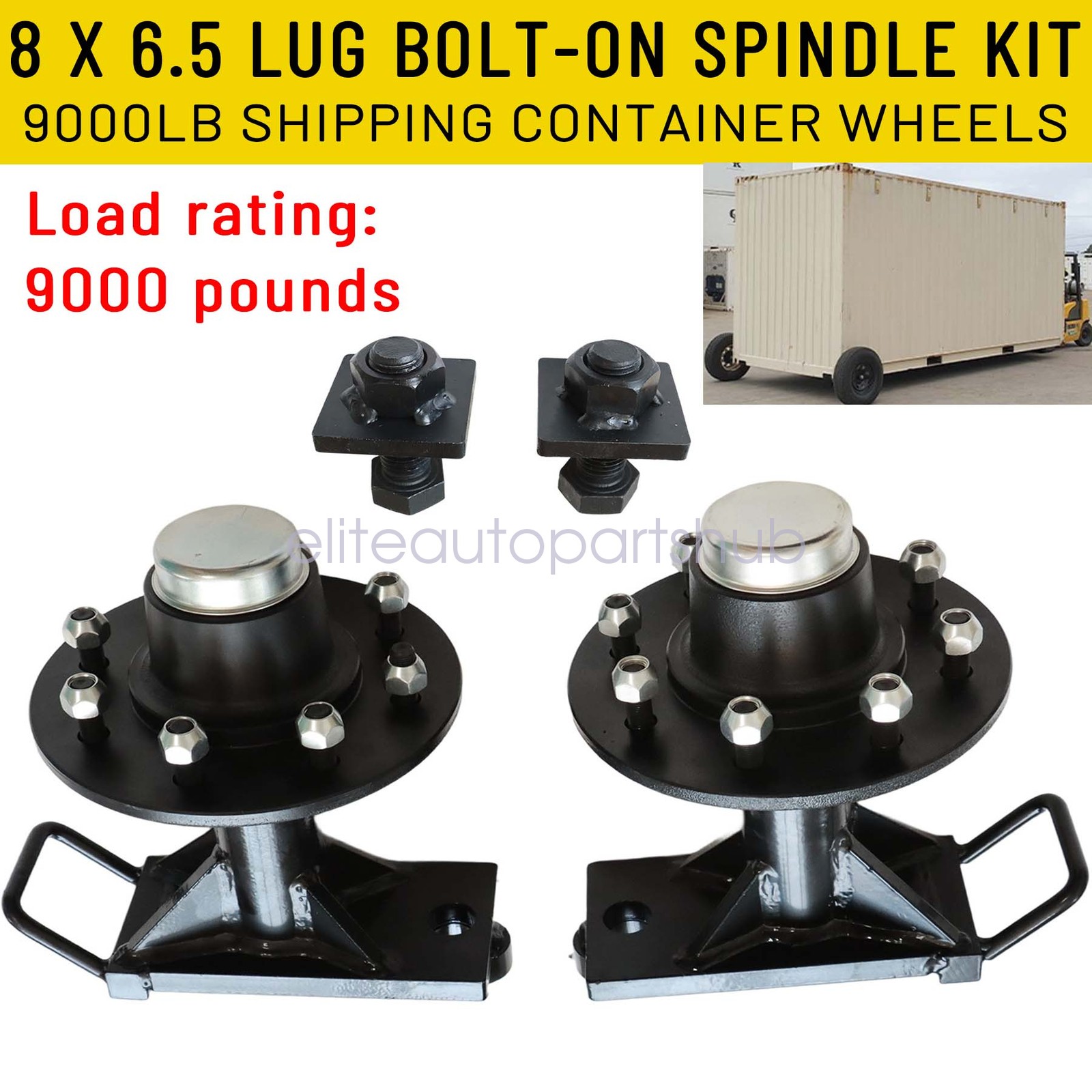 8 x 6.5 Lug 9000LB Shipping Container Wheels Bolt-on Spindle Kit USA