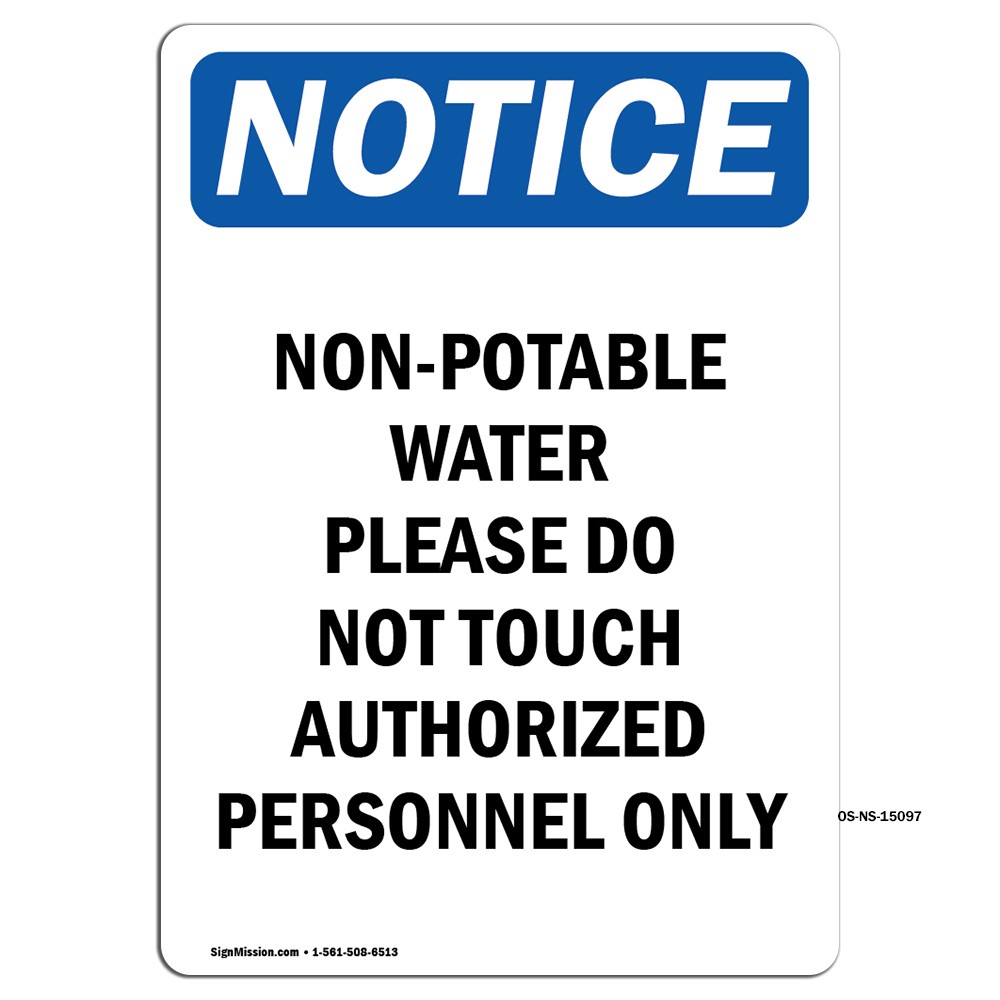 Non-Potable Water Please Do Not OSHA Notice Sign Metal Plastic Decal