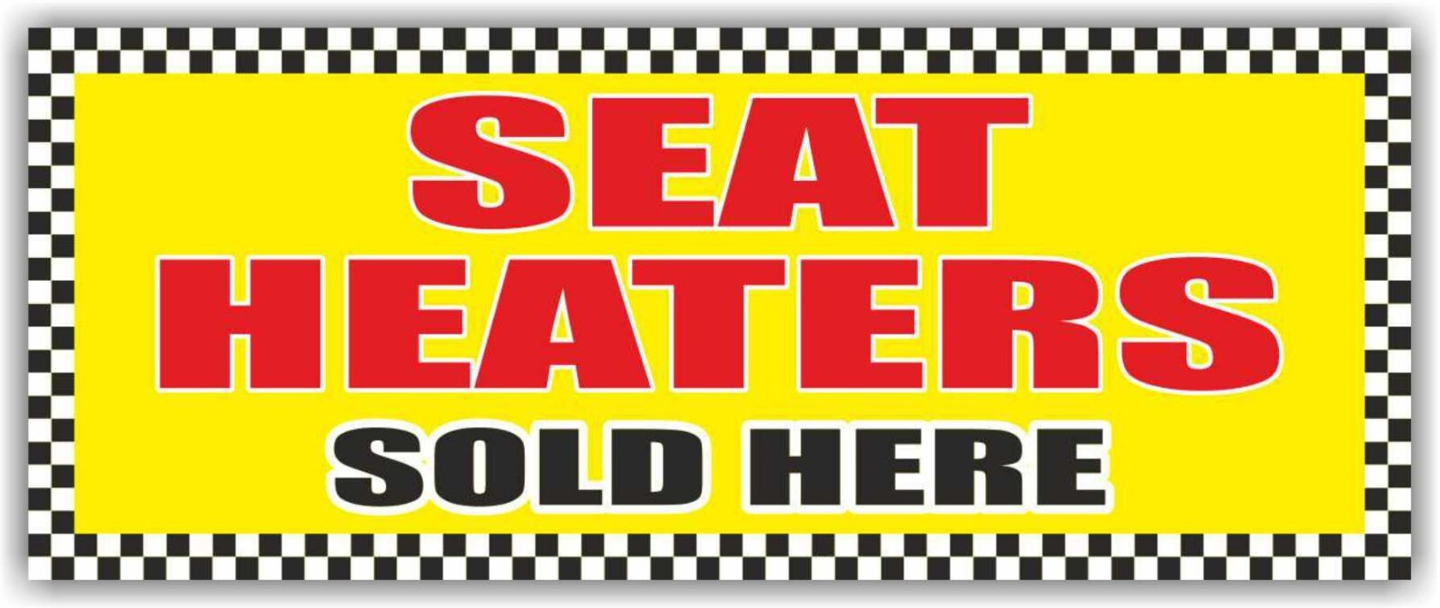 SEAT HEATERS SOLD HERE Advertising Banner Vinyl Mesh Sign Flag auto car shop