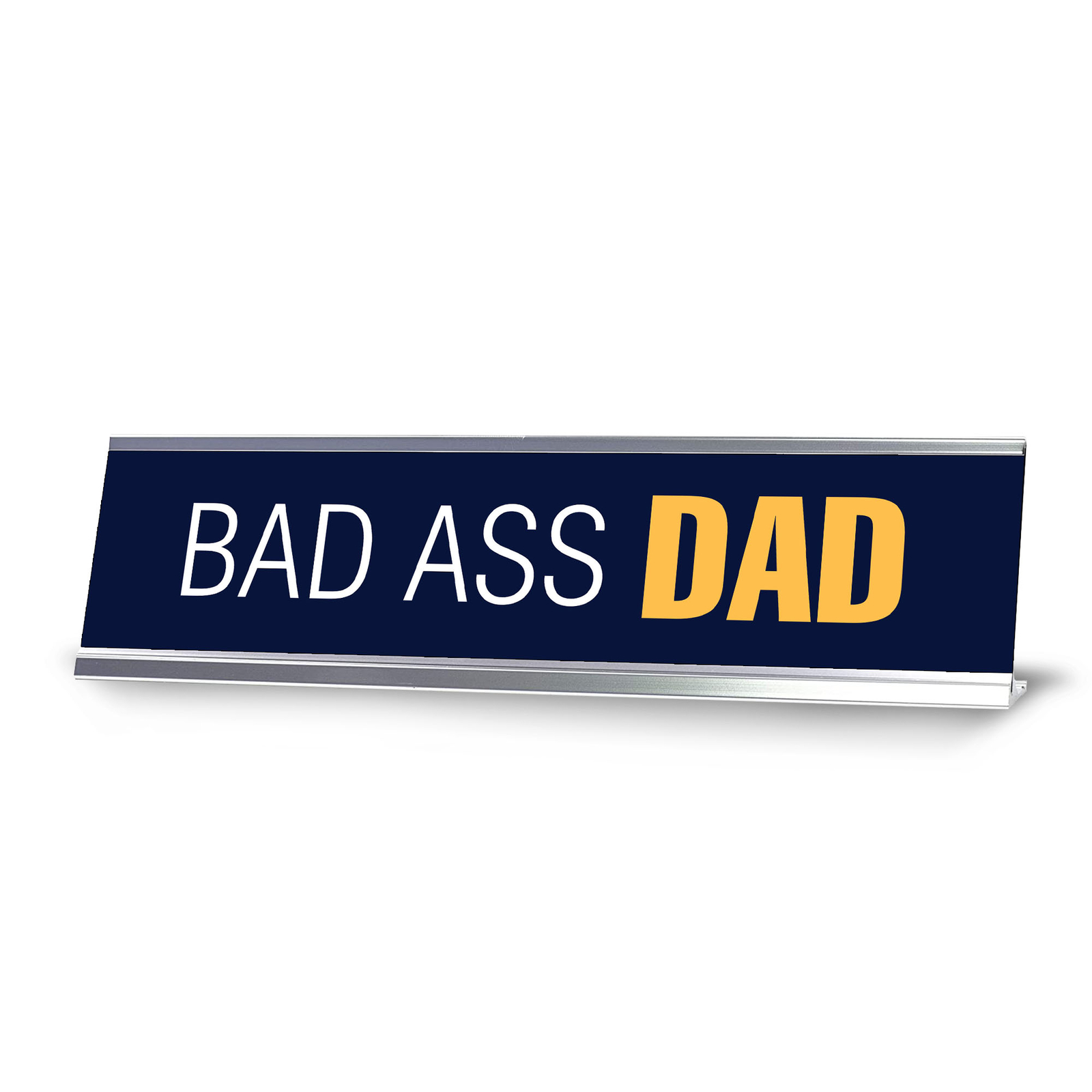 Bad Ass Dad, Navy Blue Silver Frame Desk Sign (2 x 8″)