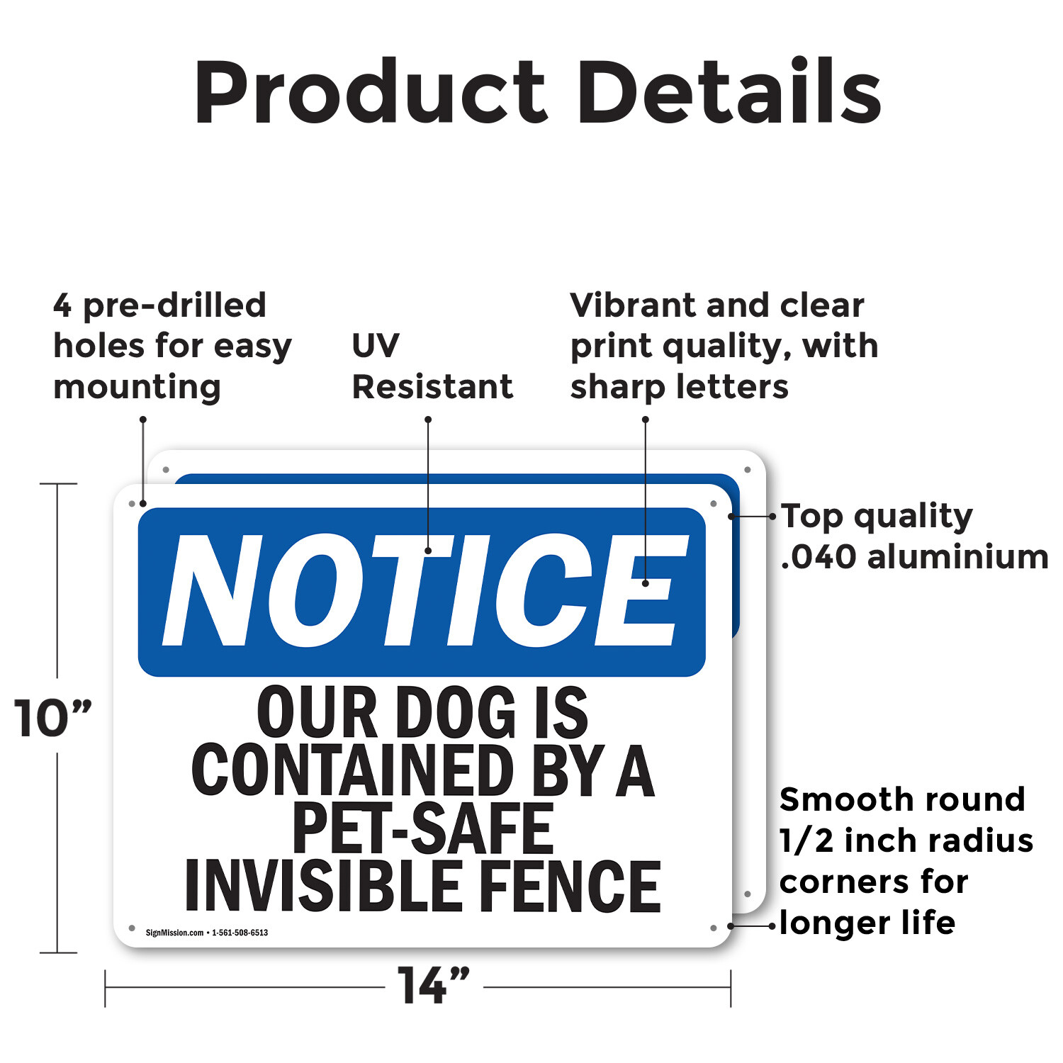 (2 Pack) Our Dog Is Contained By A Pet-Safe Invisible Fence OSHA Notice Sign