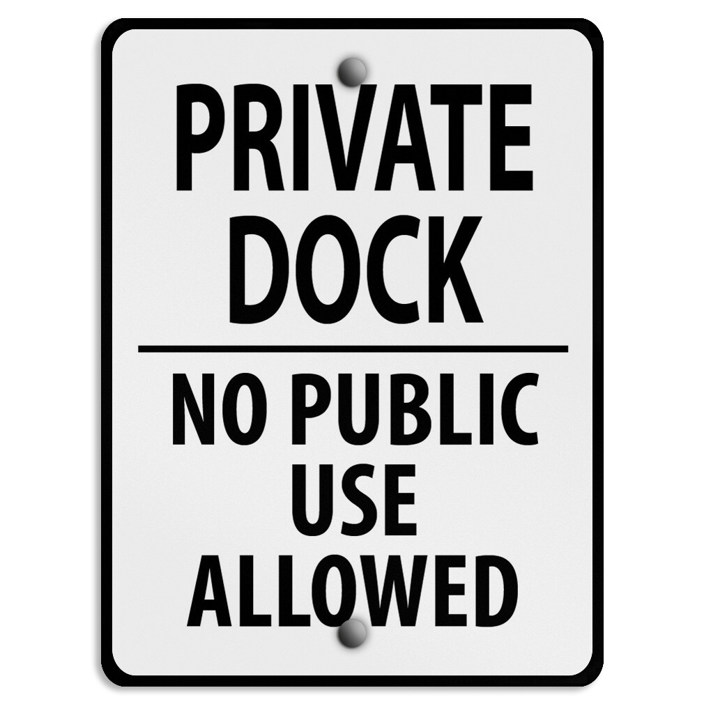 Vertical Metal Sign Private Dock F Restricted Access Weatherproof Street